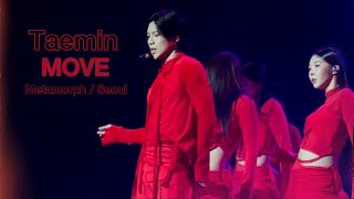 TAEMIN - Move 4K || Metamorph Seoul : Fancam 20231217 ( 태민 テミン)