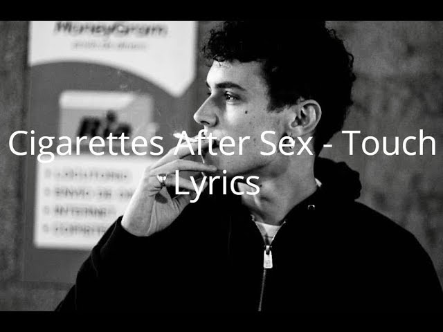 Chords: G#m, B, F#, D#m. Chords for Cigarettes After Sex - Touch (Lyrics). 