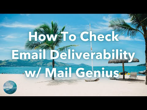 How To Check Email Deliverability with Mail Genius