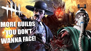 MORE BUILDS YOU DON'T WANNA FACE!