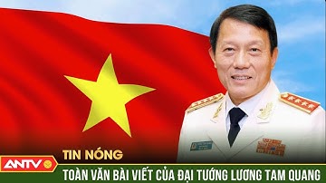 Bài viết của Bộ trưởng Bộ Công an: Công an nhân dân "Kỷ luật nhất -Trung thành nhất -Gần dân nhất"