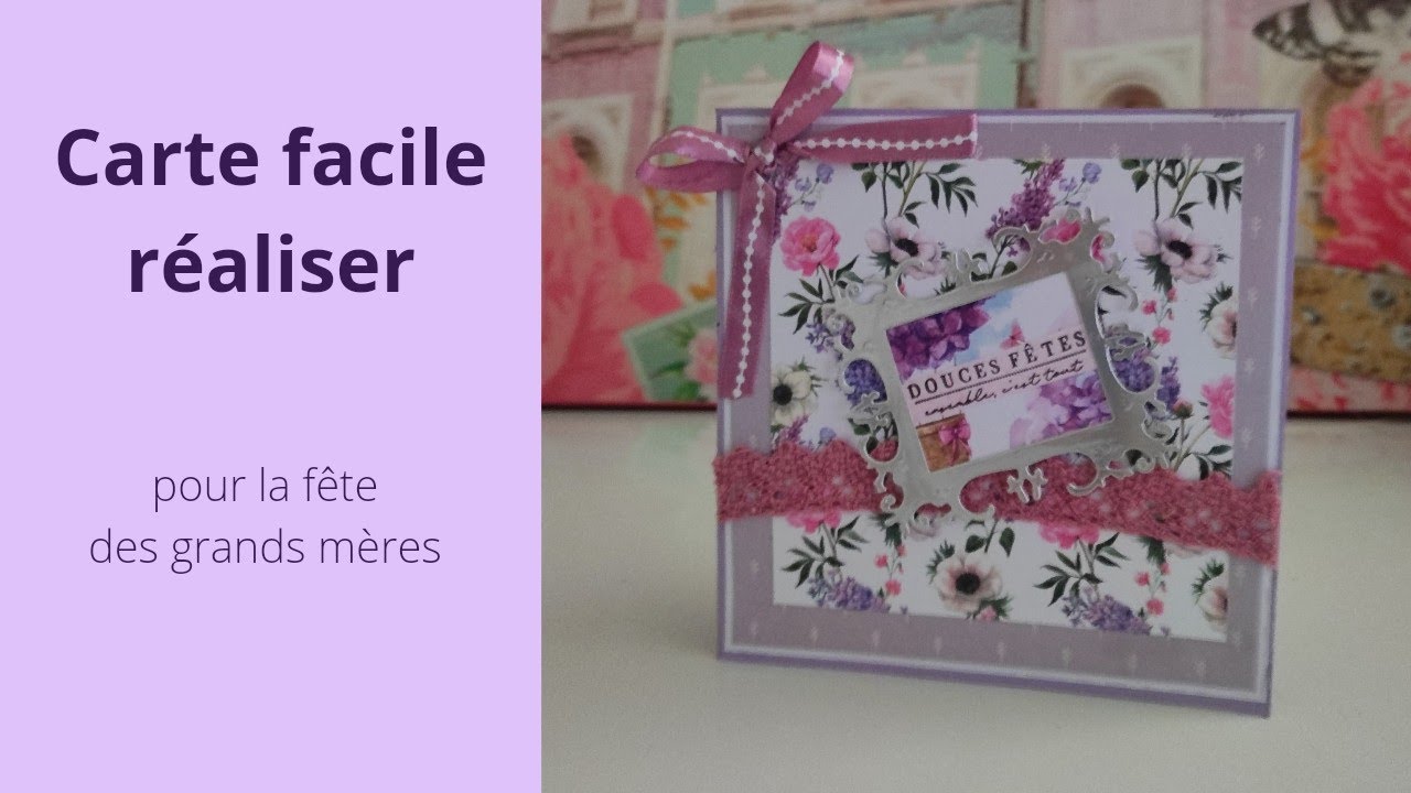 tuto carte facile à réaliser fête des grands mères 2023