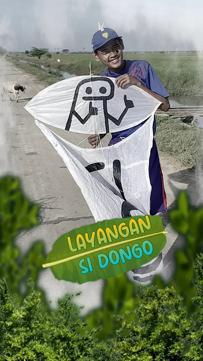 LAYANGAN GAMBAR SI DONGO‼️