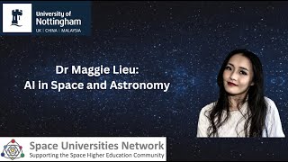 SUN Workshop 2023: AI in Space and Astronomy with Dr Maggie Lieu