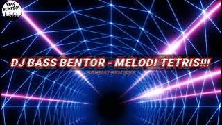 Dj Nostalgia!!! Melodi Tetris - Rahmat Remixer (Bass Bentor) NewRmix!!! 2K21