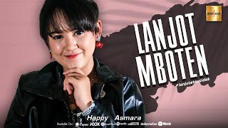 Happy Asmara - Lanjot Mboten
