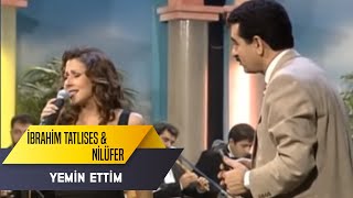 Yemin Ettim - Nilüfer & İbrahim Tatlıses Düet Canlı Performans | İbo Show