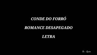 Conde do Forró - Romance Desapegado (LETRA)