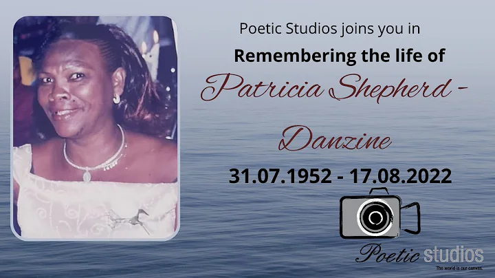 In Loving Memory Of  Patricia Shepherd-Danzine