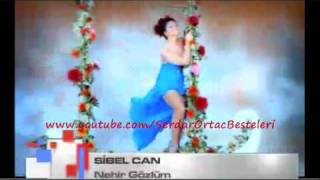 Sibel Can - Nehir Gözlüm (Söz Müzik: Serdar Ortaç) Resimi
