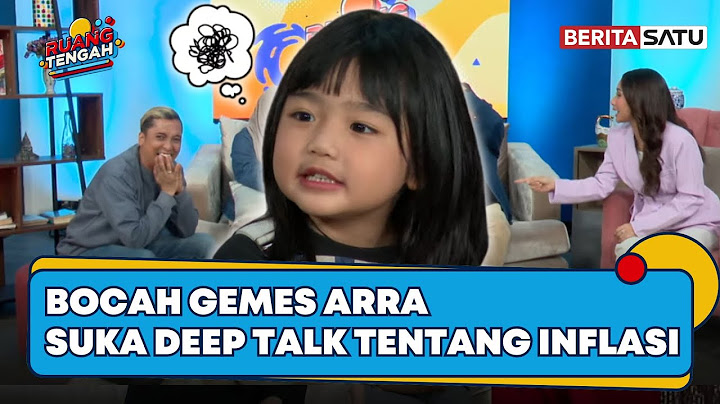 Si Bocah Gemes Arra Katanya Suka Deep Talk tentang Inflasi | Ruang Tengah Beritasatu