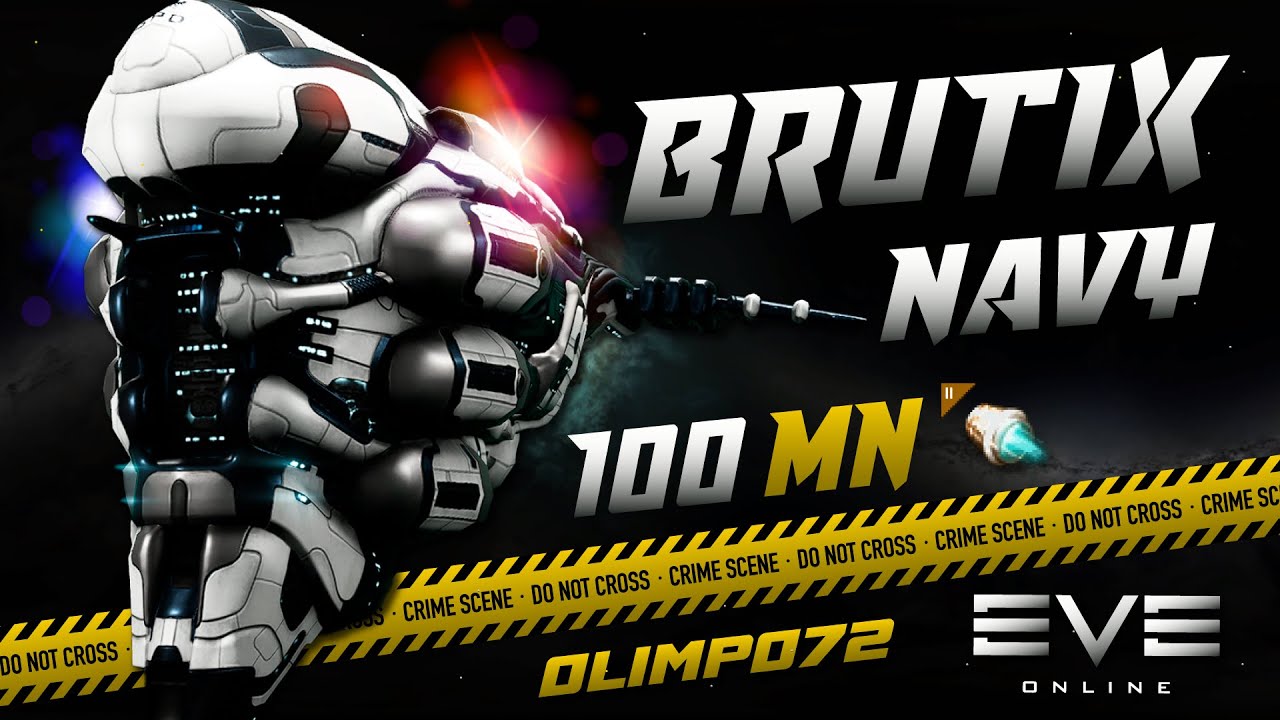 EVE ONLINE || BRUTIX NAVY 100MN PVP