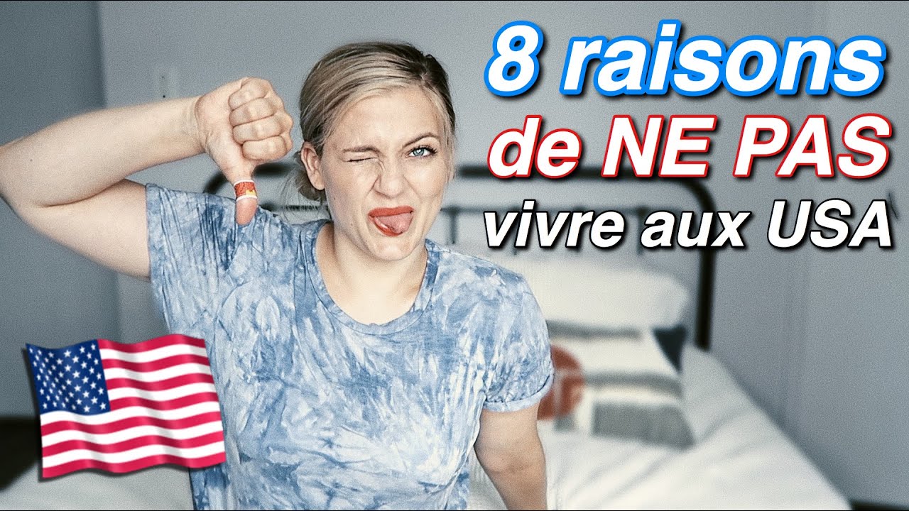 POURQUOI NE JAMAIS VENIR HABITER AUX STATES 🙅