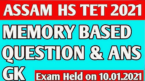 Assam HS TET 2021/Memory Based Question & Ans/Exam Held on 10/01/2021/HS TET MCQ