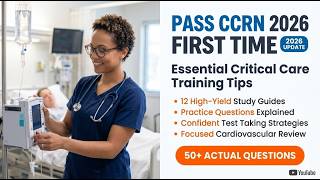Pass CCRN 2026 First Time: Essential Critical Care Training Tips