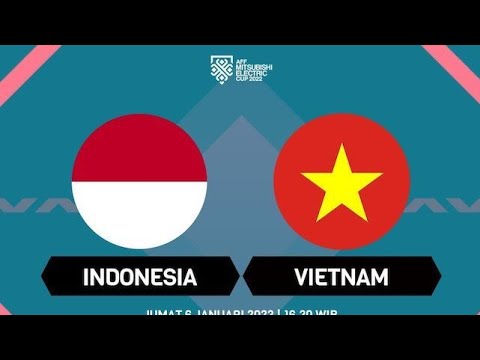 Live Streaming | Indonesia Vs Vietnam | Semifinal Leg 1
