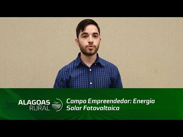 Campo Empreendedor: Energia Solar Fotovoltaica