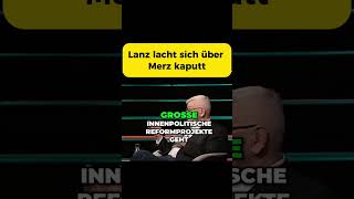 🚨Lanz lacht sich über Merz kaputt😱