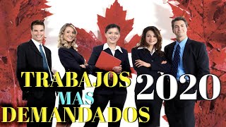 LOS TRABAJOS MAS DEMANDADOS EN 🍁 CANADA 2020 🍁