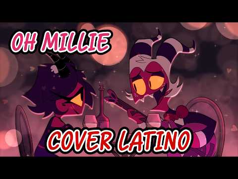 OH MILLIE (VIDEO OFICIAL) | HELLUVA BOSS | COVER ESPAÑOL LATINO