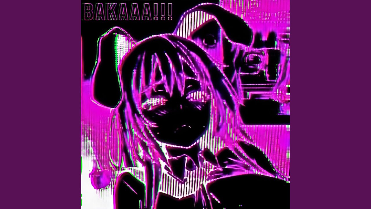 Bakaaa BAKAAA!!! - YouTube