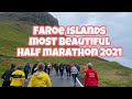 FAROE ISLANDS MOST BEAUTIFUL HALF MARATHON 2021