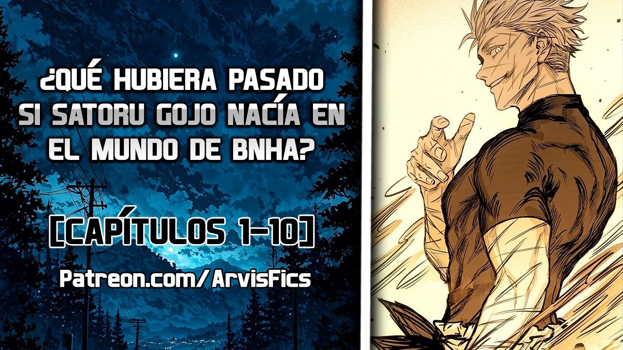 ¿Qué hubiera pasado si Satoru Gojo nacía en el mundo de BNHA? Parte 1