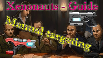 Xenonauts Guide - Manual targeting. How to target the ground etc.