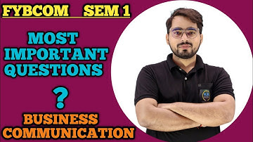 FYBCom Sem 1 Most Important Questions of Business Communication| FYBCOM SEM -1| Mumbai University|
