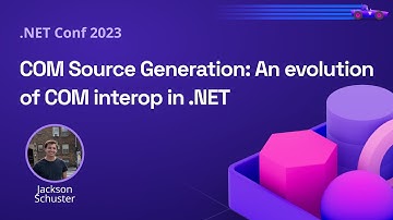 COM Source Generation: An evolution of COM interop in .NET | .NET Conf 2023
