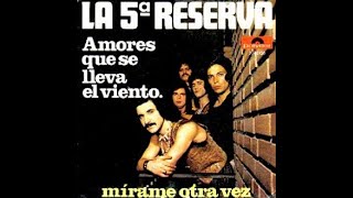 La 5a Reserva-Amores que se lleva el viento.mpg chords