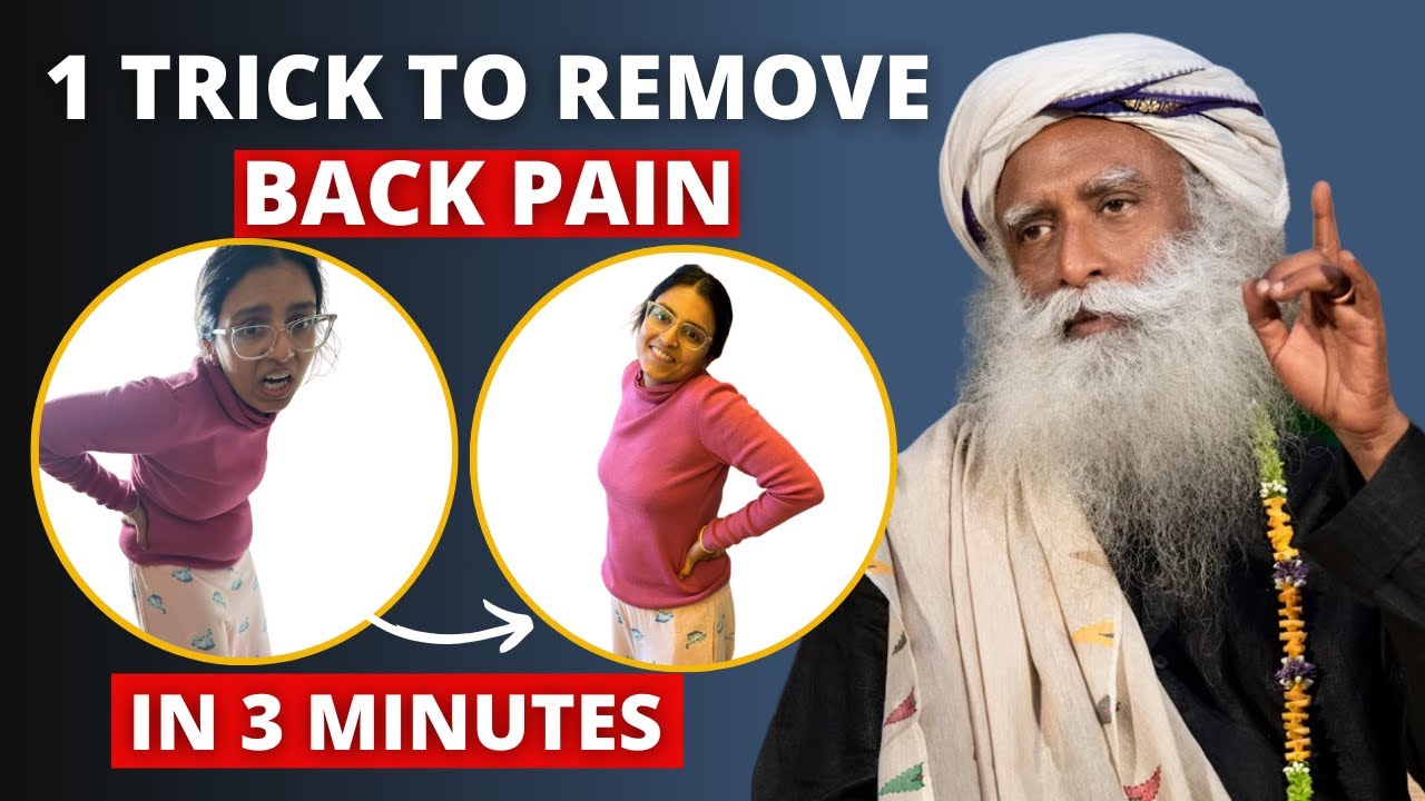 100% EFFECTIVE | 1 TRICK TO REMOVE YOUR BACK PAIN IN 3 MINUTES | SADHGURU