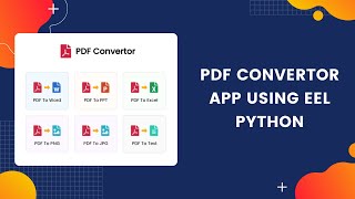 📄 How To Create A PDF Convertor App Using Eel Python | PDF Convertor App