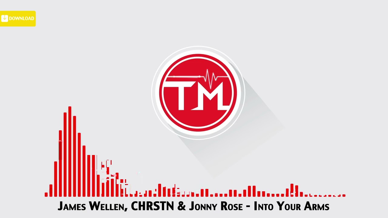 James Wellen, CHRSTN & Jonny Rose - Into Your Arms