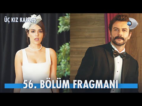 Üç Kız Kardeş 56. Bölüm Fragmanı | Türkan, Kartal ile evlenecek mi?