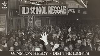 Dim the Light - Winston Reedy