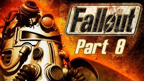 Fallout -  Part 8 - Robbin