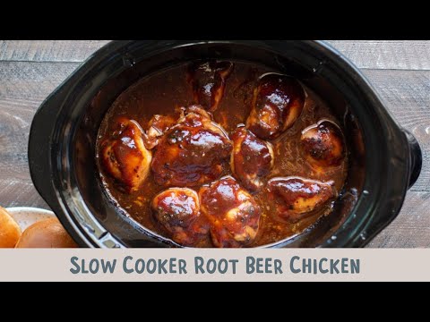 Slow Cooker Root Beer Chicken