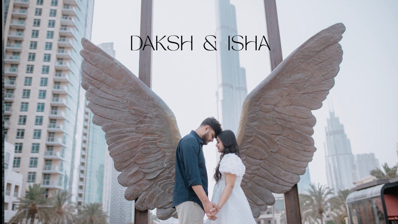 Dubai Pre Wedding l Daksh & Isha l Sach Patel Photography l 2026