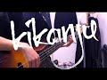 CAT ATE HOTDOGS 「kikanju」BASS COVER