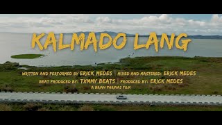 Kalmado Lang - Master EM (Official Music Video) Prod by. Txmmy Beats
