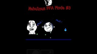 Nebulous | FFA Mode #3