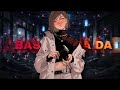 BASS DA DA DA SLOWED TIK TOK REMIX