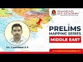 Prelims mapping series  1 middle east  upsc prelims  shankar ias academy  upsccseupscprelims