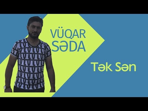 Vüqar Səda. Tək Sən 2016