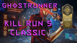 Ghostrunner - Kill Run 5 Classic (42.98) (WR)