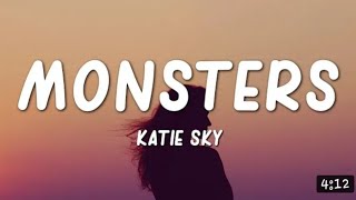 Download Lagu Katie Sky - Monsters ( Lyrics ) MP3