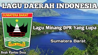 MINANG DPR SONG THAT HAS BEEN FORGOTTEN / MINANG REGIONAL SONG OF WEST SUMATRA PROVINCE