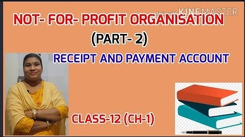 Receipt And Payment Account / प्राप्ति एवं भूकतान खाता ( PART-2) NPO