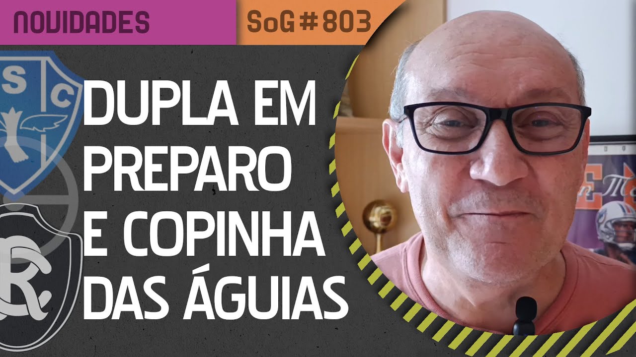 Papão e Leão treinam e o futebol paraense se mexe - Segundo o Guerra ⌗803